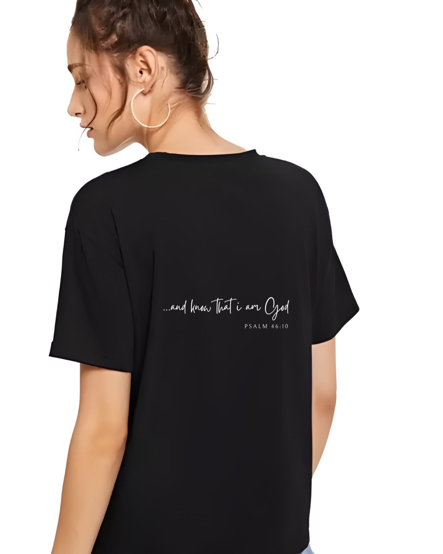 Be Still and Know that I am God - Christian T-shirt