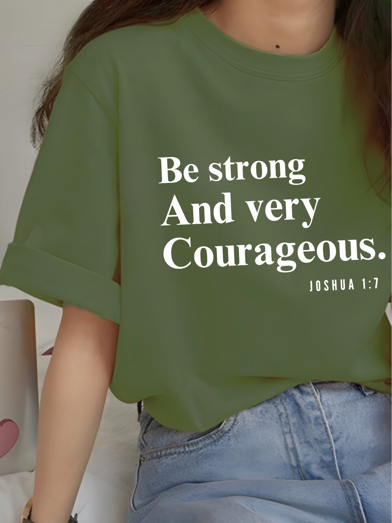Be Strong and Courageous - Christian T-shirt