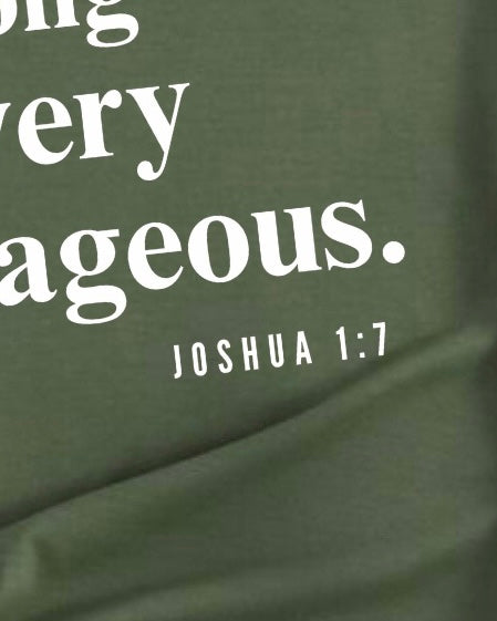 Be Strong And Very Courageous Tee | Unisex - Joshua 1:7
