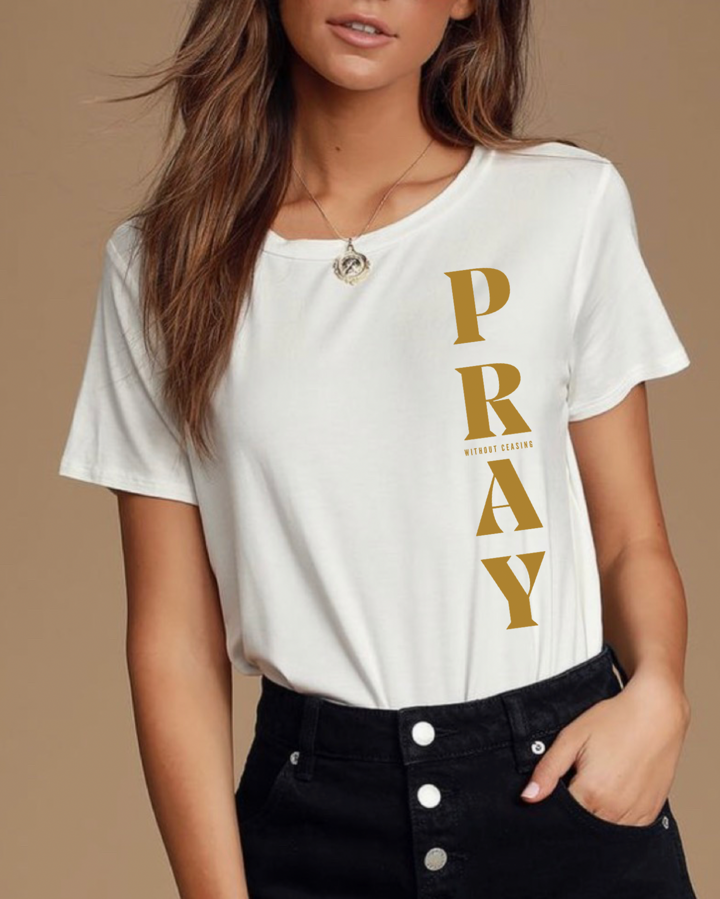 Pray Without Ceasing - Christian T-shirt