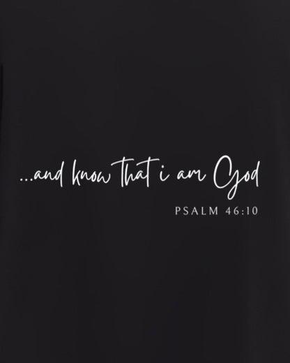 Be Still and Know that I am God - Christian T-shirt (Close up)